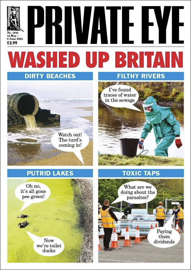 Private Eye cover 24/5/24: Washed Up Britain.